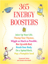 365 Energy Boosters Juice Up Your Life, Thump Your Thymus, Wiggle as Much as Possible, Rev Up with Red, Brush Your Body, Do a Spinal Rock, Pop a Pumpkin Seed by Susannah Seton eBook